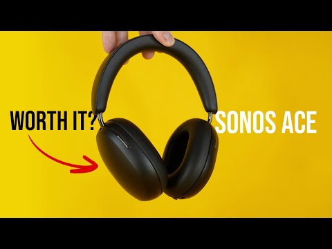 Are the $450 SONOS ACE Headphones WORTH IT?