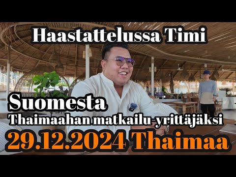 Haastattelussa Timi - Suomesta Thaimaahan Autokuljetus Ja Matkailuyrittäjäksi 29.12.2024