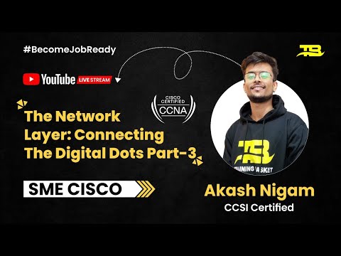 The Network Layer - Connecting The Digital Dots - Part 3 | CCNA Tutorial | Free CCNA Training Online