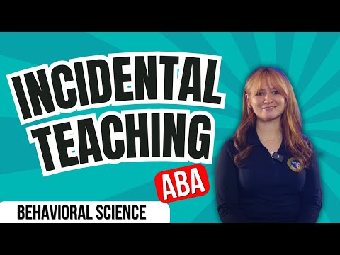 Unlocking Everyday Learning with Incidental Teaching | ABA Naturalistic Methods