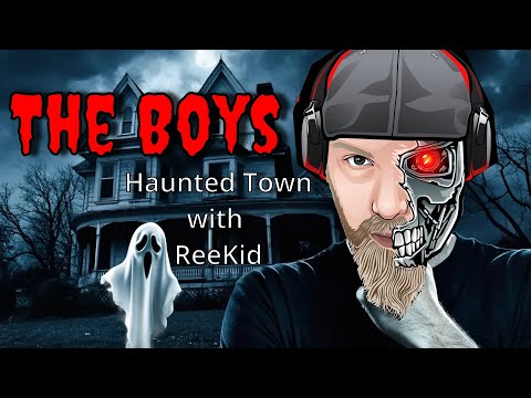 The Boys: Exploring a Haunted Town with Reekid!