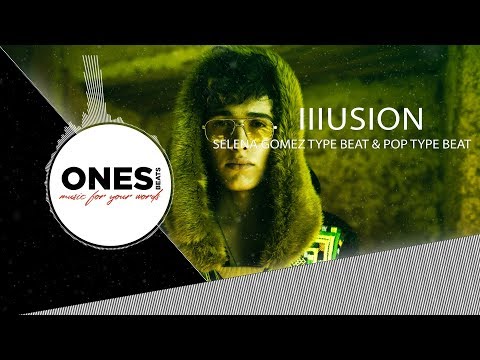 🔥 Selena Gomez Type Beat x Pop Type Beat - "Illusion" | Pop Instrumental