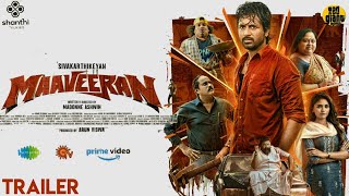 Maaveeran - Official Trailer | Sivakarthikeyan | Madonne Ashwin | Bharath Shankar | shanthi Talkies