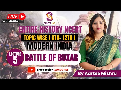 L5 | Battle of Buxar | Modern History | NCERTs by Sunya IAS | 6th-12th | Topic Wise | UPSC CSE