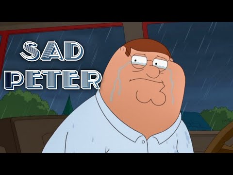 Peter being sad for 20 minutes straight | Family Guy