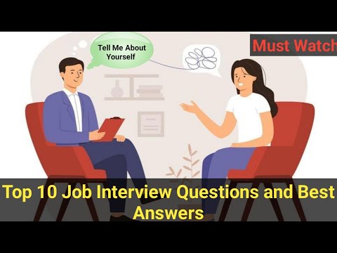 Top 10 Job Interview Questions and Best Answers - Job Interview Conversation