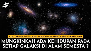 Ada Triliunan Galaksi Di Alam Semesta ! Apakah ada kehidupan di Setiap Galaksi ?