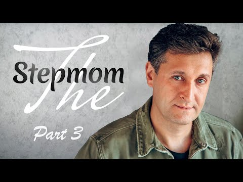 The Stepmom Part 3 | Romantic movie