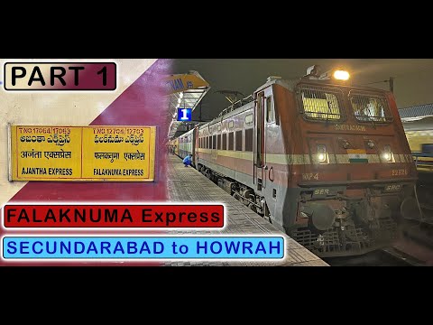 SECUNDARABAD to HOWRAH (Part 1) : Journey in FALAKNUMA Express | APR 2022