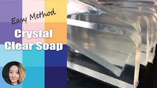 Make Crystal Clear Soap in Less than 10 minutes 超简单快速的方法做出玻璃镜面透明皂