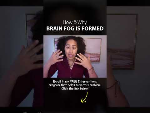 How & Why Brain Fog is Formed