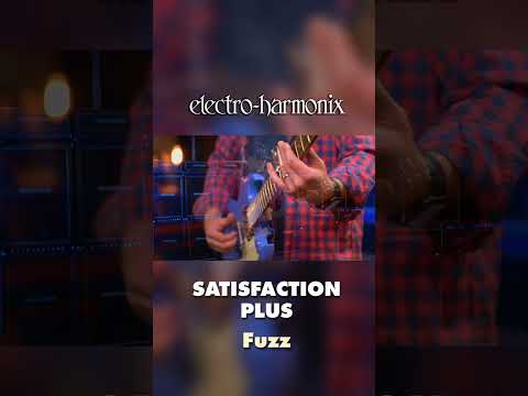 EHX Satisfaction Plus Fuzz Pedal Demo