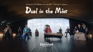 Duel in the Mist - Inazuma OST Battle Theme MV｜Genshin Impact