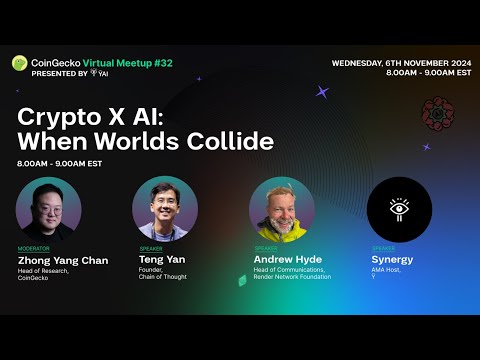 Crypto X AI: When Worlds Collide | CoinGecko Virtual Meetup #32