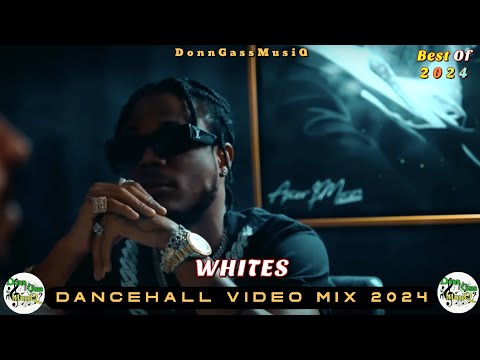 Latest Dancehall Mix 2024 Video: WHITES - Masicka, Squash, Javo Donn, Kraff, Skippa, M1