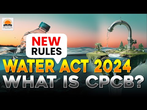 New Rules Under Water Act 2024 | Central Pollution Control Board | UPSC | APPSC | TGPSC