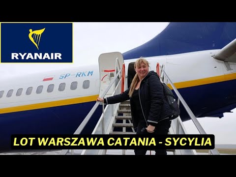 🇮🇹 LOT RYANAIR WARSAW KATANIA - Pasażer awanturował się, klaskali, przejazd KM - cały lot na Sycylię