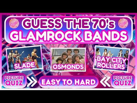 GUESS THE 70's GLAM ROCK BANDS - Picture Quiz - CAN YOU GET 10 out of 10 Quiz/Trivia 70's Fashion