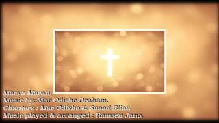 Assyrian church hymn by H.G Mar Odisho Oraham&Suaad Elias (Marya Maran)