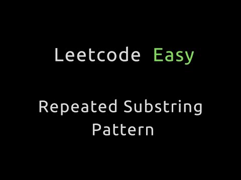 Repeated Substring Pattern - Python