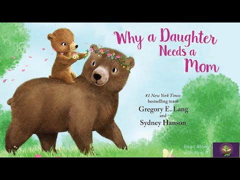 WHY A DAUGHTER NEEDS A MOM - Mother’s Day read aloud | Bedtime stories | Storytime | Kindergarten