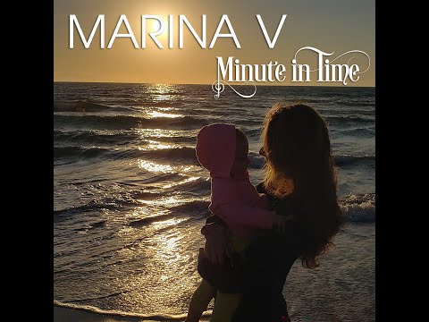 Minute in Time - Marina V (official video)