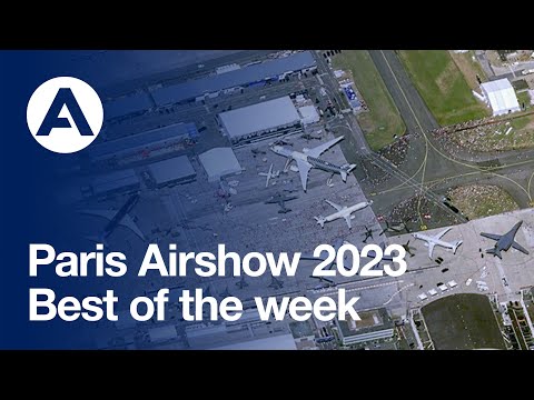 Paris Airshow 2023 - Best of the week