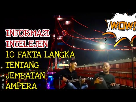 Pssst, INFORMASI INTELEJEN, 10 FAKTA LANGKA TENTANG JEMBATAN AMPERA - #BEGESA EPS 01