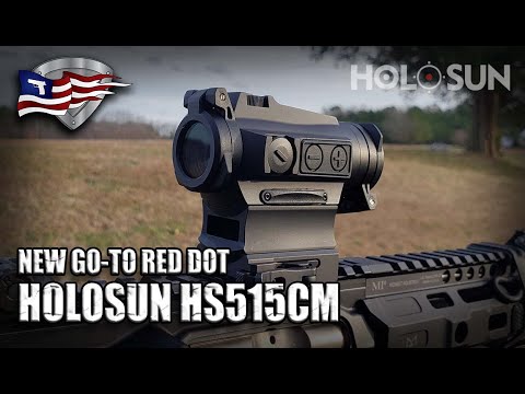 Holosun HS515CM / New Go-To Red Dot?