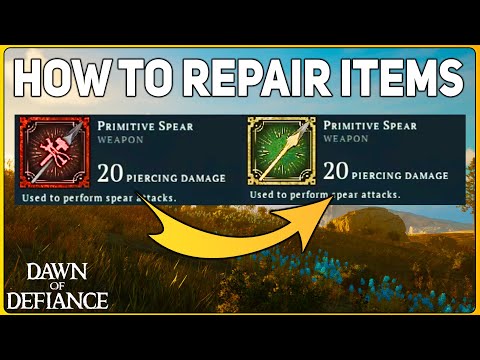 How To Repair Items in Dawn of Defiance