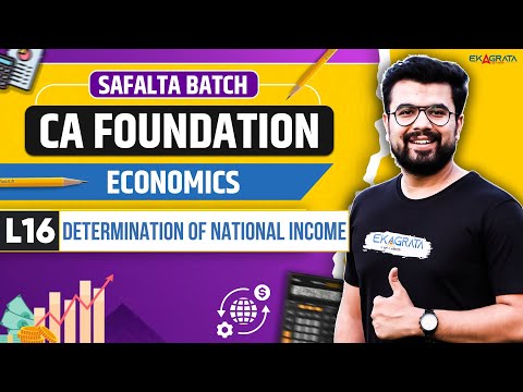 CA Foundation Economics 2025 | Chapter 6 Determination of National Income | L16 | By Jatin Dembla