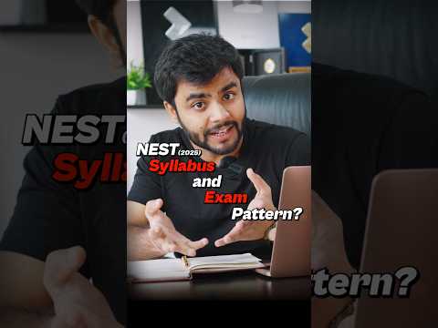 NEST 2025 Syllabus | Exam Pattern | NISER & CEBS