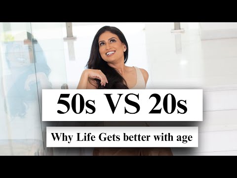 50s Vs 20s- Why Life Gets Better With Age