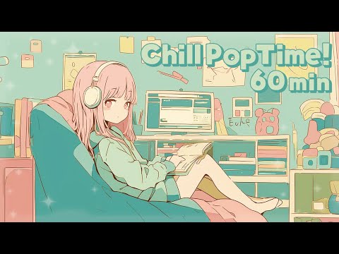 【フリーBGM】『ChillPopTime!』【chill/かわいい/わくわく/配信用/作業用】