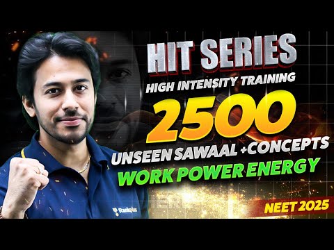 Work Power and Energy | Most Important Concepts + Questions | NEET 2025 | HIT Series🔥 | Kshitiz Sir