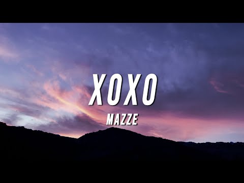 Mazze - XOXO (Letra/Lyrics)