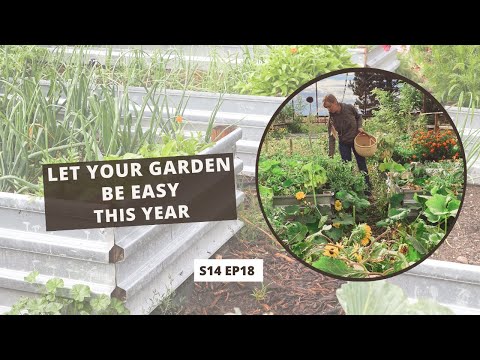 S14 S18: Let Your Garden Be Easy This Year