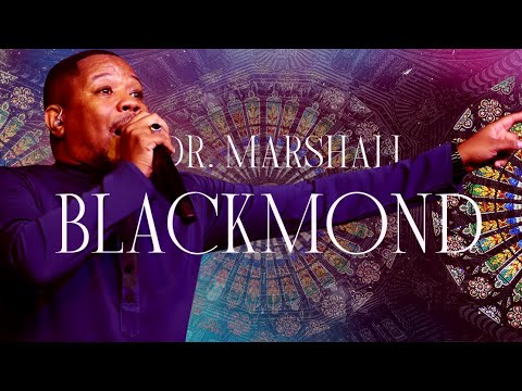 Dr. Marshall Blackmond | Word of Truth Family Church