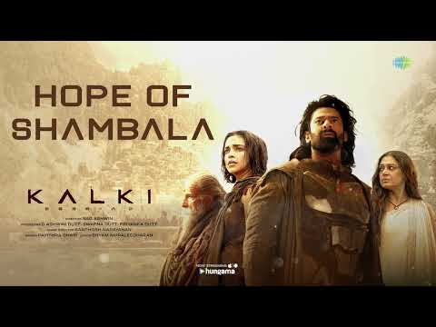 Hope of Shambala - Audio Song | | Kalki 2898 AD | Prabhas | Shobana | Deepika | Santhosh Narayanan