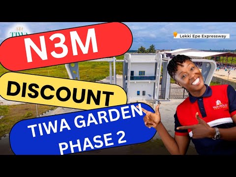 UPDATE || N3M DISCOUNT ON TIWA GARDEN 2 LEKKI IBEJU EPE