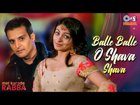 Balle Balle O Shava Shava | Mel Karade Rabba | Jimmy Shergill, Neeru Bajwa | Punjabi Wedding Song