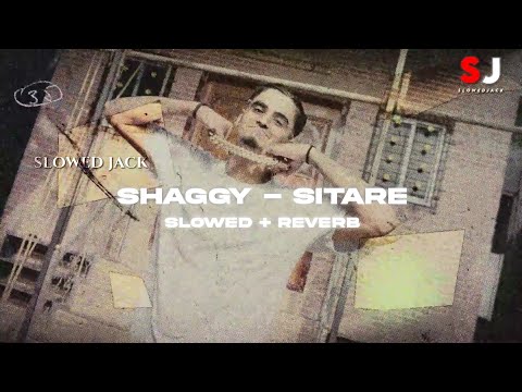 SHAGGY - SITARE (OFFICIAL MUSIC VIDEO) | 2024 | SLOWED + REVERB