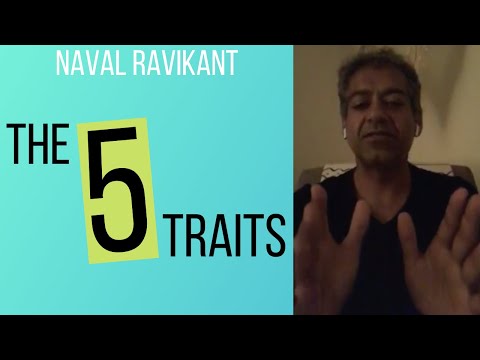 Naval Ravikant - The 5 Traits All Successful Entrepreneurs Have in Common