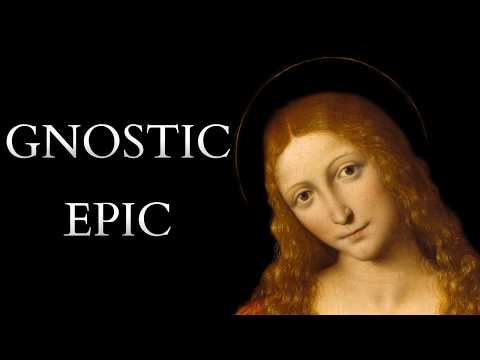 The Gnostic Epic of Mary Magdalene and Pistis Sophia