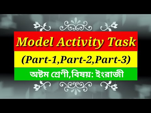 Model Activity Task (Part-1,Part-2,Part-3)||অষ্টম শ্রেণী||বিষয়-ইংরাজী