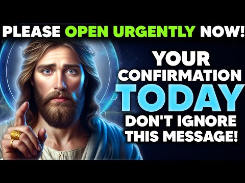 God Says: URGENTLY ACCEPT YOUR CONFIRMATION |God Message Today |God Message Now |God Says