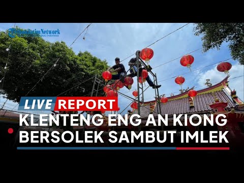 Klenteng Eng An Kiong Malang Bersolek Sambut Imlek 2025