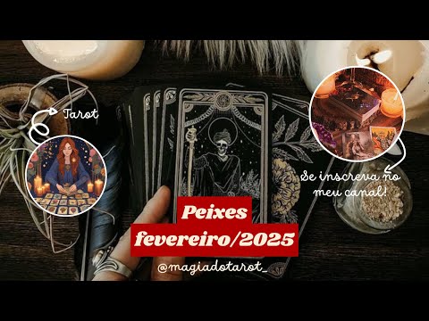 #tarot signo de peixes fevereiro de 2025 ♓️