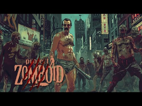 Project Zomboid I ПНВД I 0 силы и 0 фитнеса I 12 стрим