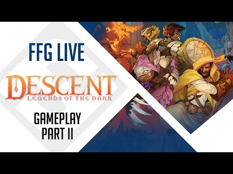 Descent: Legends of the Dark Gameplay Part II